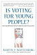 Is voting for young people? : with a postscript on citizen engagement /