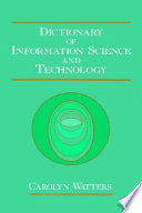 Dictionary of information science and technology /
