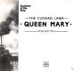 The Cunard liner Queen Mary /