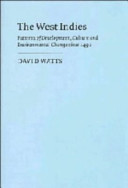 The West Indies : patterns of development, culture, and environmental change since 1492 /