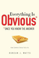 Everything is obvious : once you know the answer /