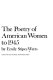The poetry of American women from 1632 to 1945 /