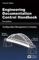 Engineering documentation control handbook : configuration management in industry.