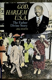 God, Harlem U.S.A. : the Father Divine story /