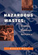 Hazardous wastes : sources, pathways, receptors /