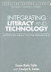 Integrating literacy and technology : effective practice for grades K-6 /