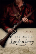 The Siege of Londonderry /