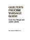 Quilters precise yardage guide /