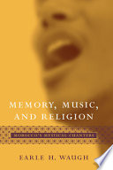 Memory, music, and religion : Morocco's mystical chanters /