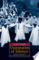 Visionaries of silence : the reformist Sufi order of the Demirdashiya al-Khalwatiya in Cairo /