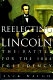 Reelecting Lincoln : the battle for the 1864 presidency /
