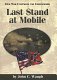 Last stand at Mobile /