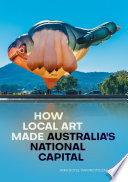 How local art made Australia's national capital /
