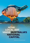 How local art made Australia's national capital /