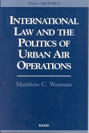 International law and the politics of urban air operations /