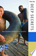 Deep secrets : boys' friendships and the crisis of connection /