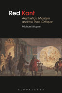 Red Kant : aesthetics, Marxism and the third critique /