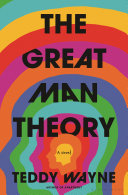 The great man theory : a novel /