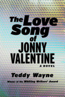 The love song of Jonny Valentine : a novel /