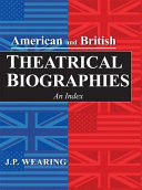 American and British theatrical biographies : an index /