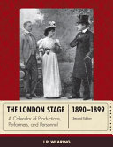 The London stage, 1890-1899 : a calendar of productions, performers, and personnel /