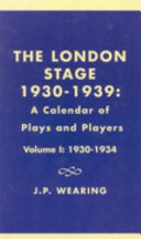The London stage, 1930-1939 : a calendar of plays and players /