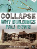 Collapse : why buildings fall down /