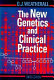 The new genetics and clinical practice /