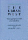 The urban West : managing growth and decline /