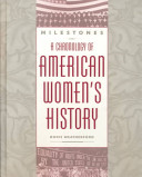 Milestones : a chronology of American women's history /