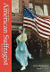 A history of the American suffragist movement /