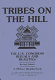 Tribes on the Hill : the U.S. Congress rituals and realities /