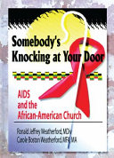 Somebody's knocking at your door : AIDS and the African-American church /