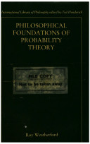 Philosophical foundations of probability theory /