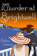 Murder at the Brightwell : a mystery /