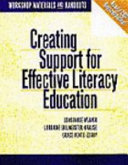 Creating support for effective literacy education : workshop materials and handouts /
