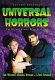Universal horrors : the studio's classic films, 1931-1946 /