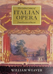 The golden century of Italian opera from Rossini to Puccini /