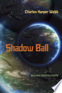 Shadow ball : new and selected poems /