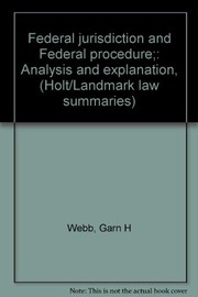 Federal jurisdiction and Federal procedure ; analysis and explanation /