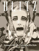 Blitz : as seen in Blitz : fashioning '80s style /