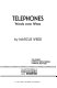 Telephones : words over wires /