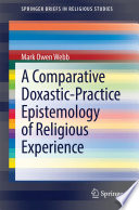 A comparative doxastic-practice epistemology of religious experience /