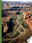 The ribbon of green : change in riparian vegetation in the southwestern United States /