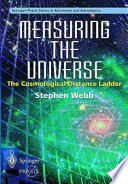 Measuring the universe : the cosmological distance ladder /