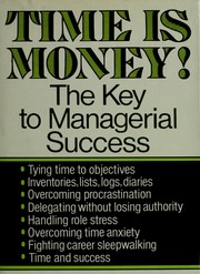 Time is money! : the key to managerial success /