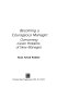 Becoming a courageous manager : overcoming career problems of new managers /