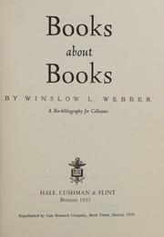 Books about books ; a bio-bibliography for collectors /