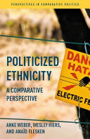 Politicized ethnicity : a comparative perspective /