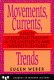 Movements, currents, trends : aspects of European thought in the nineteenth and twentieth centuries /